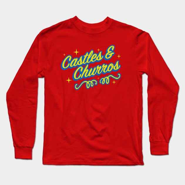 Castles and Churros Long Sleeve T-Shirt by PopCultureShirts